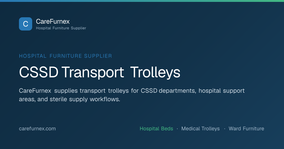 CSSD Transport Trolleys Supplier | CareFurnex | CareFurnex